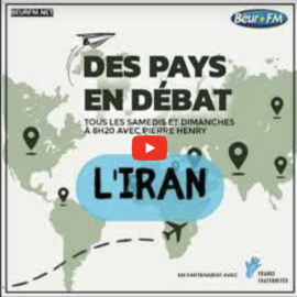 « Pays en Débat » : aujourd’hui l’Iran